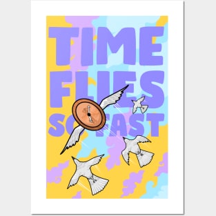 Time Flies So Fast Posters and Art